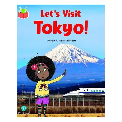 Bug Club Independent Phase 5 Unit 17: Let's Visit Tokyo!