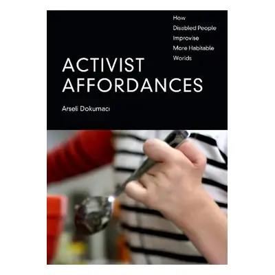 Activist Affordances - Dokumaci, Arseli