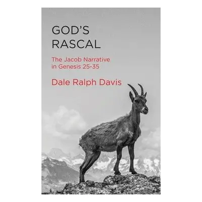 God’s Rascal - Davis, Dale Ralph