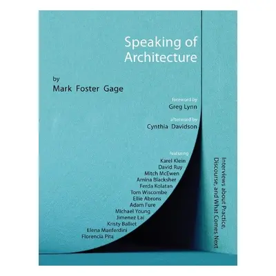 Speaking of Architecture - Gage, Mark Foster