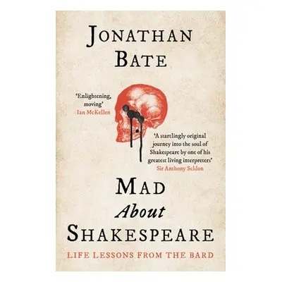 Mad about Shakespeare - Bate, Jonathan