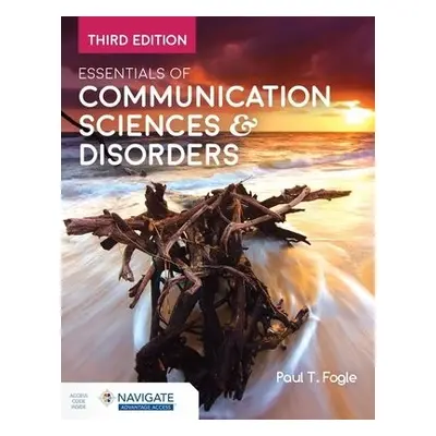 Essentials of Communication Sciences a Disorders - Fogle, Paul T.