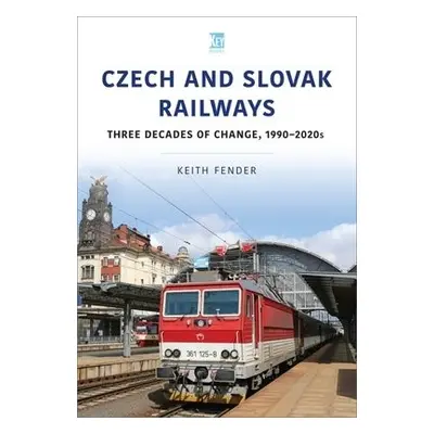 Czech and Slovak Railways - Fender, Keith