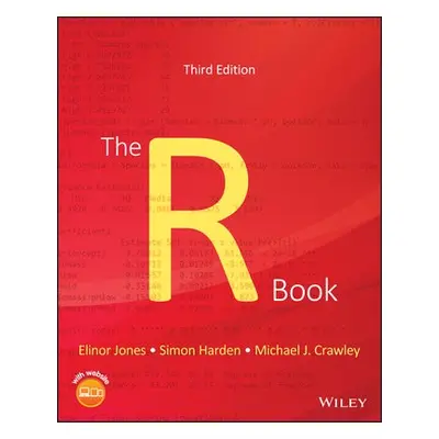 R Book - Jones, Elinor a Harden, Simon a Crawley, Michael J. (Imperial College of Science, Techn