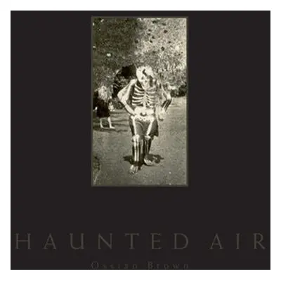 Haunted Air - Brown, Ossian