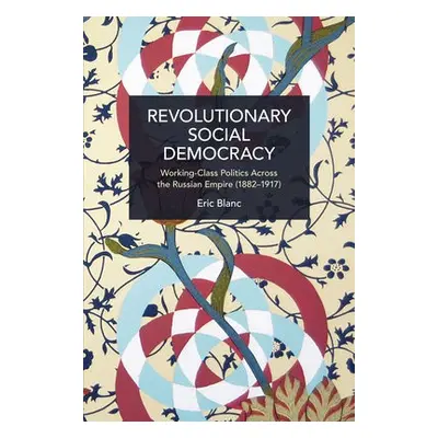 Revolutionary Social Democracy - Blanc, Eric