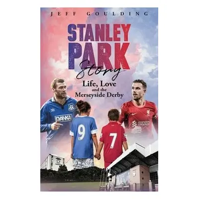 Stanley Park Story - Goulding, Jeff