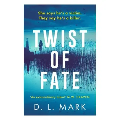 Twist of Fate - Mark, D. L.