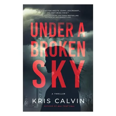 Under a Broken Sky - Calvin, Kris