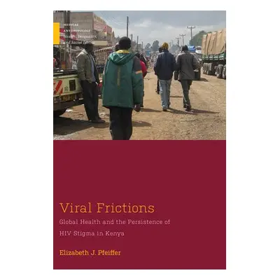 Viral Frictions - Pfeiffer, Elizabeth J.