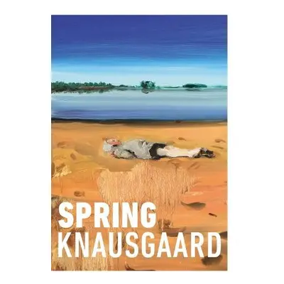 Spring - Knausgaard, Karl Ove