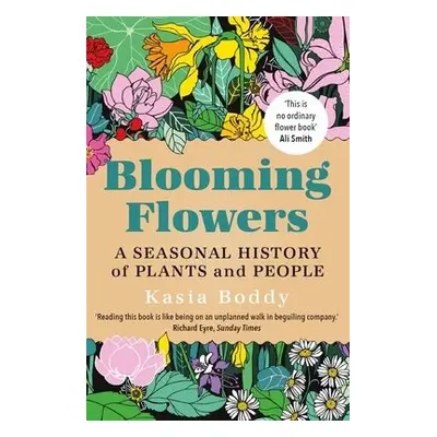 Blooming Flowers - Boddy, Kasia