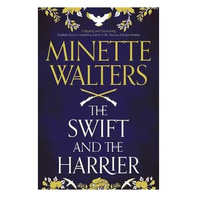 Swift and the Harrier - Walters, Minette