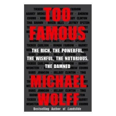 Too Famous - Wolff, Michael