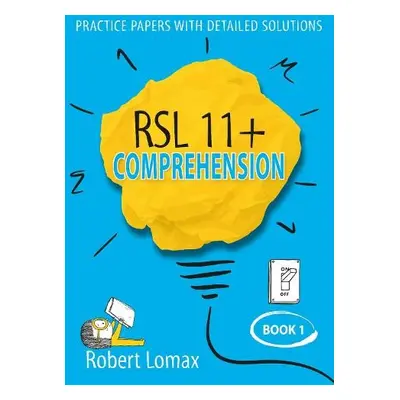 RSL 11+ Comprehension - Lomax, Robert