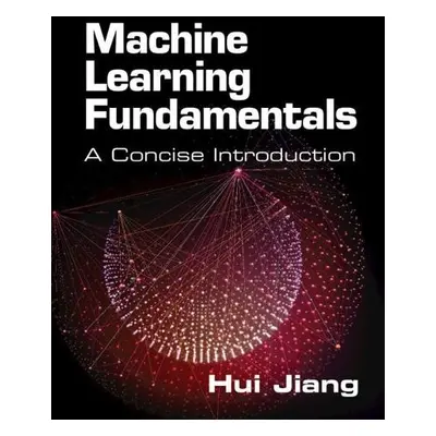 Machine Learning Fundamentals - Jiang, Hui (York University, Toronto)