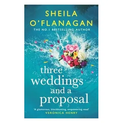 Three Weddings and a Proposal - O'Flanagan, Sheila