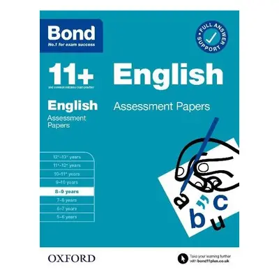 Bond 11+: Bond 11+ English Assessment Papers 8-9 years - Lindsay, Sarah a Bond 11+