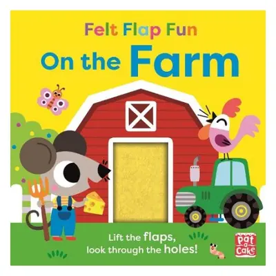 Felt Flap Fun: On the Farm - Pat-a-Cake