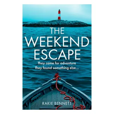 Weekend Escape - Bennett, Rakie