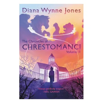 Chronicles of Chrestomanci, Vol. II - Jones, Diana Wynne