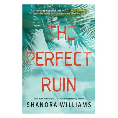 Perfect Ruin - Williams, Shanora