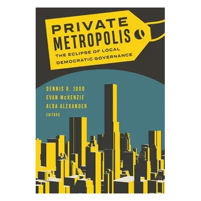 Private Metropolis