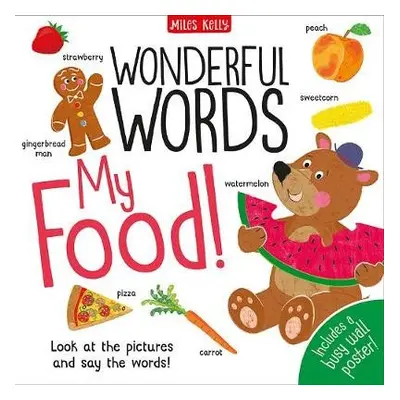 Wonderful Words: My Food! - Miles, Becky