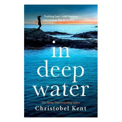 In Deep Water - Kent, Christobel