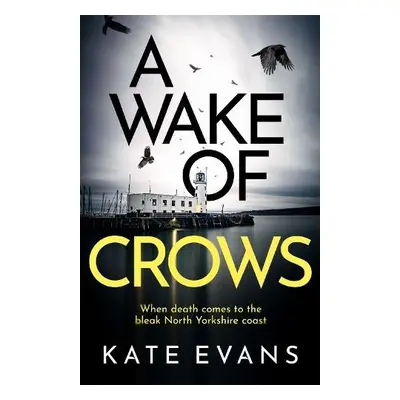 Wake of Crows - Evans, Kate