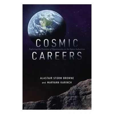 Cosmic Careers - Browne, Alastair Storm a Karinch, Maryann