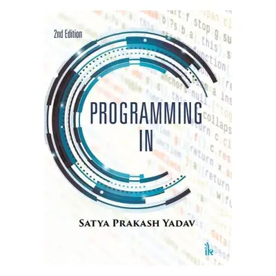 Programming in C - Yadav, Satya Prakash