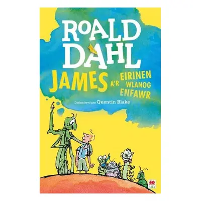 James a'r Eirinen Wlanog Enfawr - Dahl, Roald