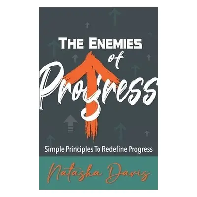 Enemies of Progress - Davis, Natasha