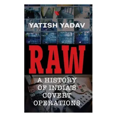 RAW : - Yadav, Yatish