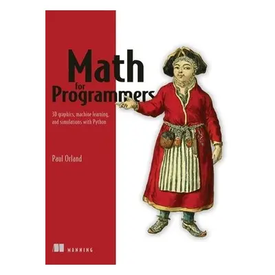 Math for Programmers - Orland, Paul