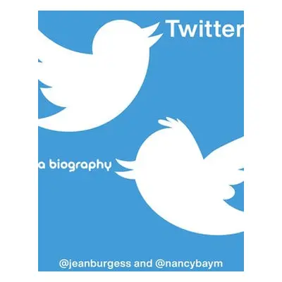 Twitter - Burgess, Jean a Baym, Nancy K.