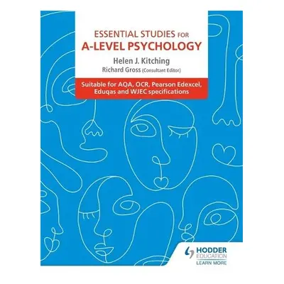 Essential Studies for A-Level Psychology - Kitching, Helen J.