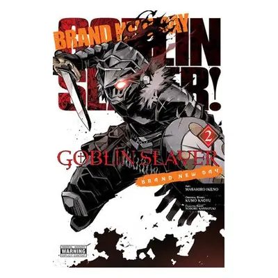 Goblin Slayer: Brand New Day, Vol. 2 - Kagyu, Kumo