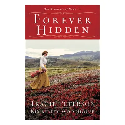 Forever Hidden - Peterson, Tracie a Woodhouse, Kimberley