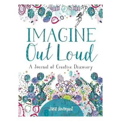 Imagine Out Loud - Davenport, Jane