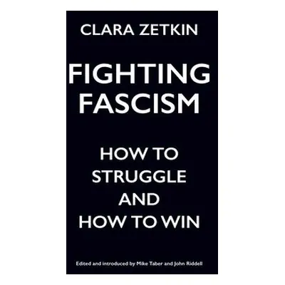 Fighting Fascism - Zetkin, Clara