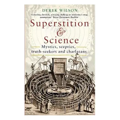 Superstition and Science - Wilson, Mr Derek