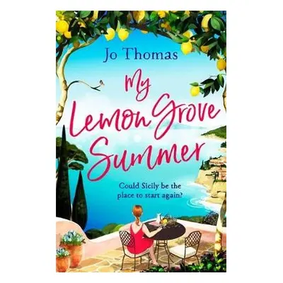 My Lemon Grove Summer - Thomas, Jo