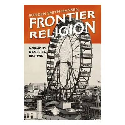 Frontier Religion - Hansen, Konden Smith