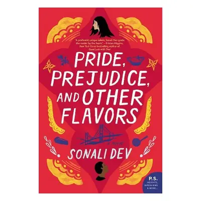 Pride, Prejudice, and Other Flavors - Dev, Sonali