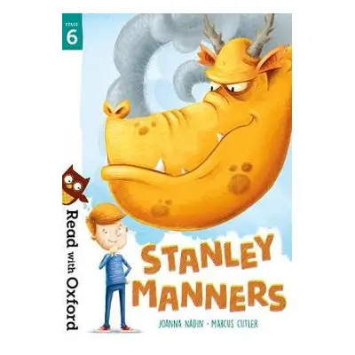 Read with Oxford: Stage 6: Stanley Manners - Nadin, Joanna