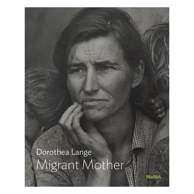 Dorothea Lange: Migrant Mother, Nipomo, California - Hermanson Meister, Sarah