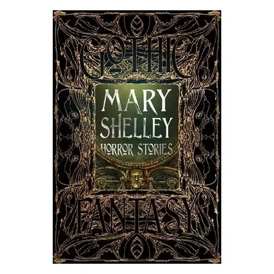 Mary Shelley Horror Stories - Shelley, Mary