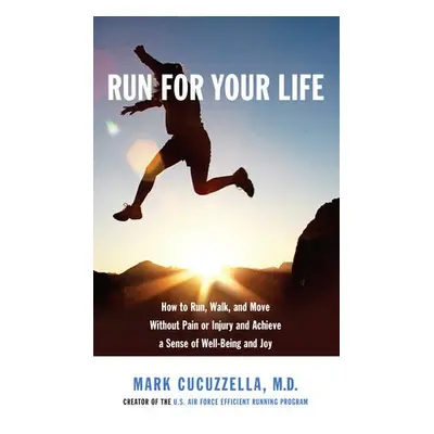 Run for Your Life - Cucuzzella, Mark Md